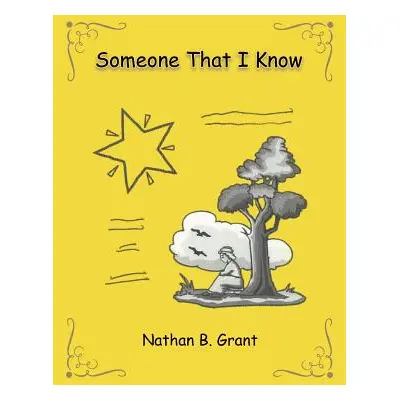 "Someone That I Know" - "" ("Grant Nathan B.")