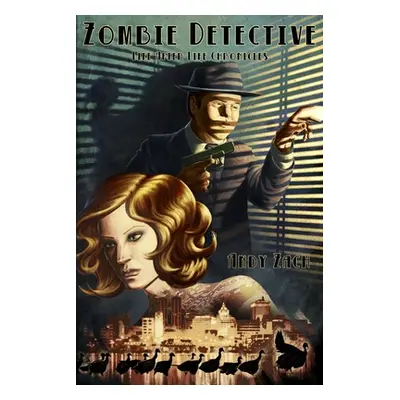 "Zombie Detective: The Extraordinary Adventures of Sam Melvin" - "" ("Harrell Dori")