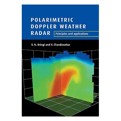 "Polarimetric Doppler Weather Radar: Principles and Applications" - "" ("Bringi V. N.")