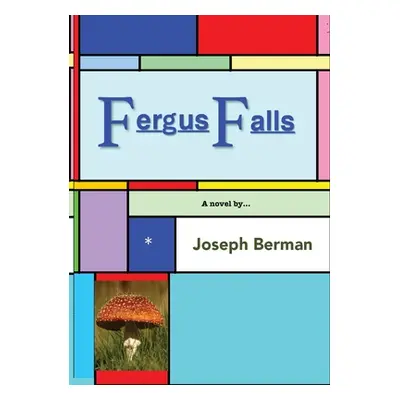 "Fergus Falls" - "" ("Berman Joseph")