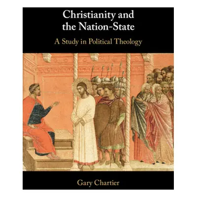 "Christianity and the Nation-State" - "" ("Chartier Gary")