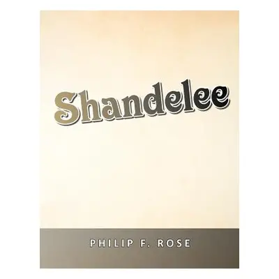 "Shandelee" - "" ("Rose Philip F.")