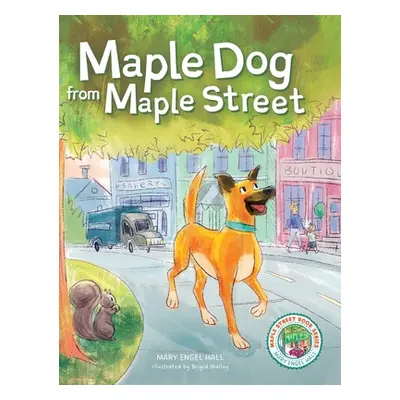 "Maple Dog from Maple Street" - "" ("Hall Mary Engel")