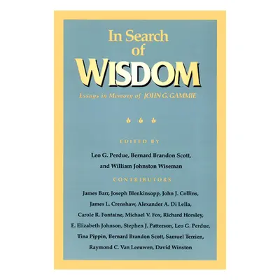 "In Search of Wisdom" - "" ("Perdue Leo G.")