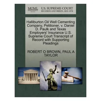 "Halliburton Oil Well Cementing Company, Petitioner, V. Daniel D. Paulk and Texas Employers' Ins