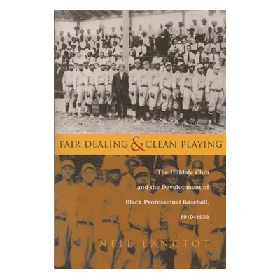 "Fair Dealing and Clean Playing: The Hilldale Club and the Development of Black Professional Bas