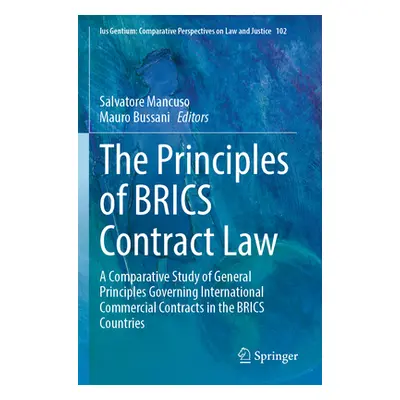 "The Principles of Brics Contract Law: A Comparative Study of General Principles Governing Inter