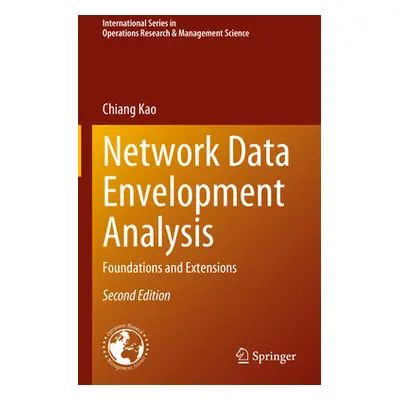 "Network Data Envelopment Analysis: Foundations and Extensions" - "" ("Kao Chiang")