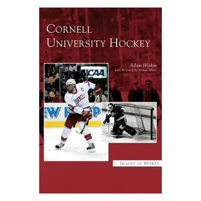 "Cornell University Hockey" - "" ("Wodon Adam")