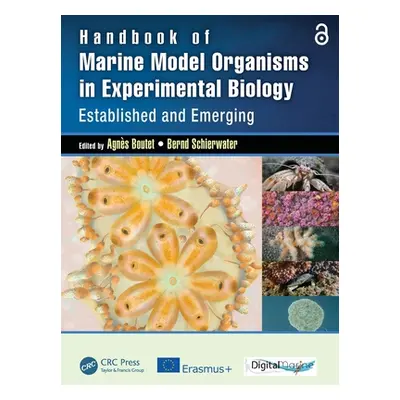 "Handbook of Marine Model Organisms in Experimental Biology: Established and Emerging" - "" ("Bo