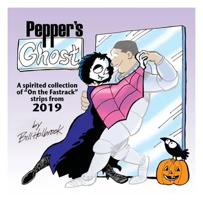 "Pepper's Ghost" - "" ("Holbrook Bill")