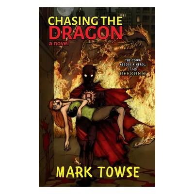 "Chasing The Dragon" - "" ("Towse Mark")