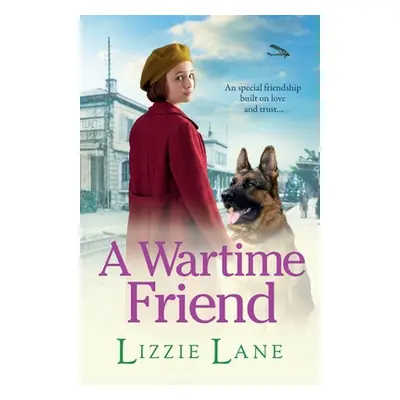 "A Wartime Friend" - "" ("Lane Lizzie")