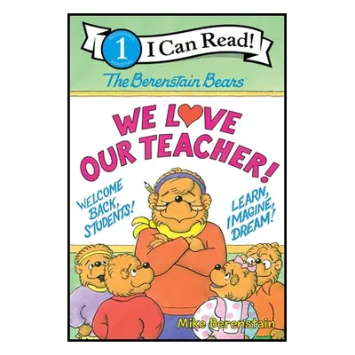 "The Berenstain Bears: We Love Our Teacher!" - "" ("Berenstain Mike")