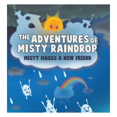 "The Adventures of Misty Raindrop" - "" ("Osborne-Samuels Melody")