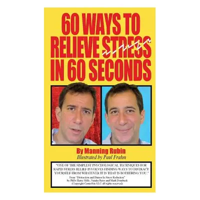 "60 Ways To Relieve Stress in 60 Seconds" - "" ("Rubin Manning")