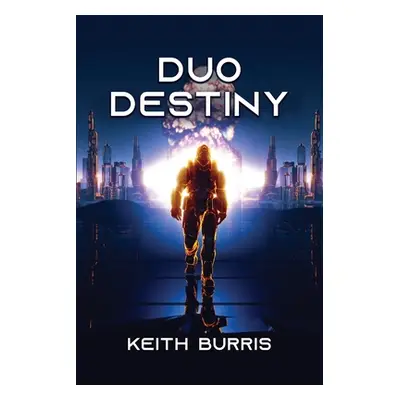 "Duo Destiny" - "" ("Burris Keith")