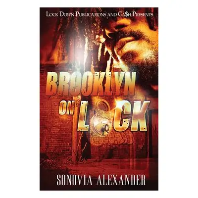 "Brooklyn On Lock" - "" ("Alexander Sonovia")