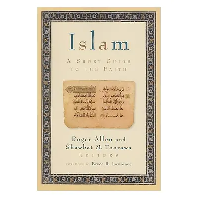 "Islam: A Short Guide to the Faith" - "" ("Allen Roger")