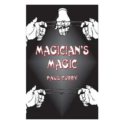 "Magician's Magic" - "" ("Curry Paul")