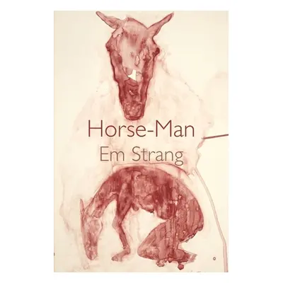 "Horse-Man" - "" ("Strang Em")