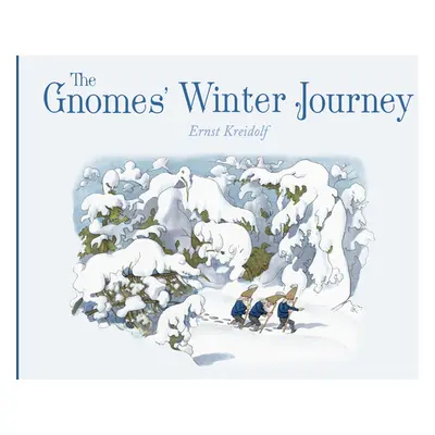 "The Gnomes' Winter Journey" - "" ("Kreidolf Ernst")