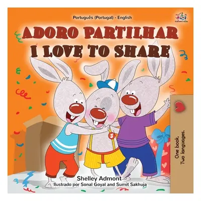 "Adoro Partilhar I Love to Share: Portuguese English Bilingual Book -Portugal" - "" ("Admont She