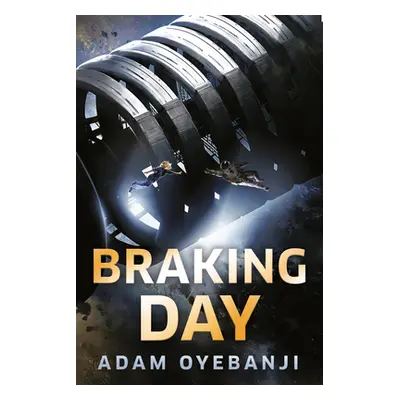 "Braking Day" - "" ("Oyebanji Adam")