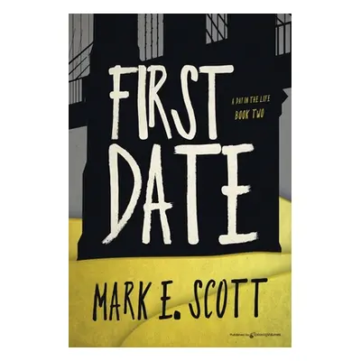 "First Date" - "" ("Scott Mark E.")