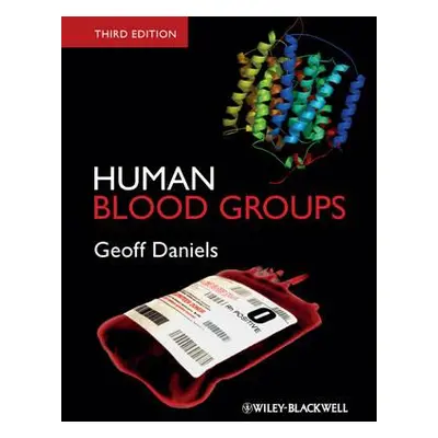 "Human Blood Groups" - "" ("Daniels Geoff")