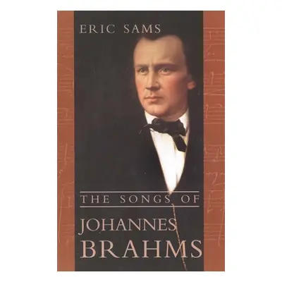 "The Songs of Johannes Brahms" - "" ("Sams Eric")