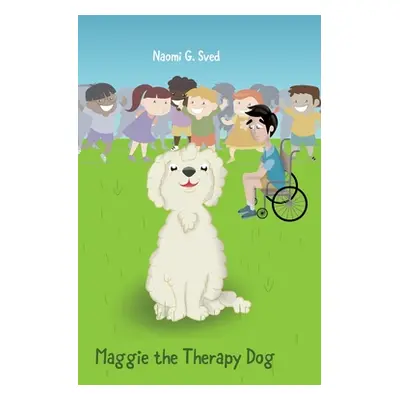 "Maggie The Therapy Dog" - "" ("Naomi G. Sved")