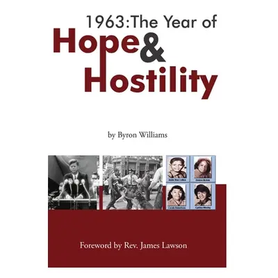 "1963: The Year of Hope and Hostility" - "" ("Williams Byron")