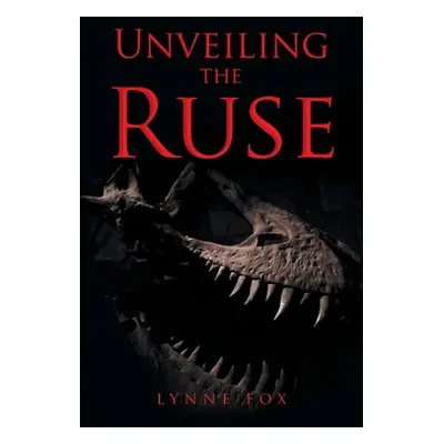 "Unveiling the Ruse" - "" ("Fox Lynne")