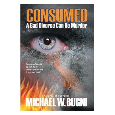 "Consumed" - "" ("Bugni Michael W.")