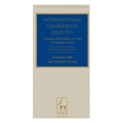 "International Commercial Disputes: Commercial Conflict of Laws in English Courts" - "" ("Hill J