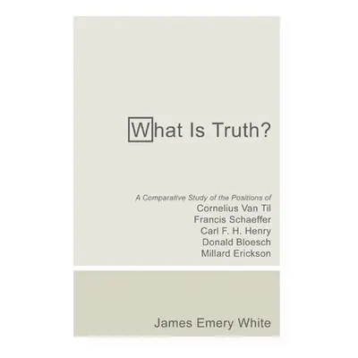 "What Is Truth?" - "" ("White James Emery")