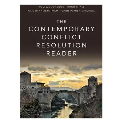 "The Contemporary Conflict Resolution Reader" - "" ("Miall Hugh")