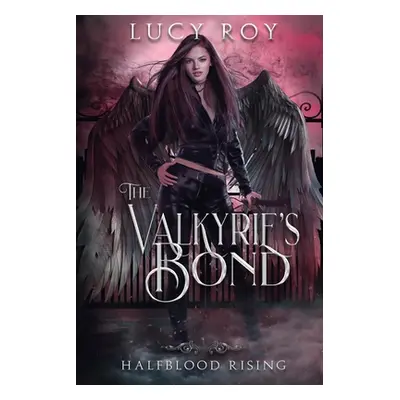 "The Valkyrie's Bond" - "" ("Roy Lucy")