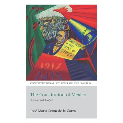 "The Constitution of Mexico: A Contextual Analysis" - "" ("Garza Jos Mara Serna de la")