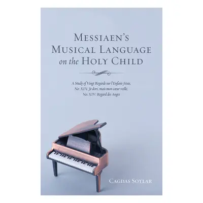 "Messiaen's Musical Language on the Holy Child" - "" ("Soylar Cagdas")