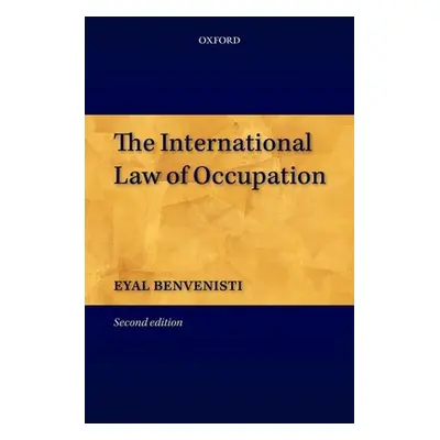 "International Law of Occupation (Revised)" - "" ("Benvenisti Eyal")