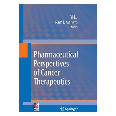 "Pharmaceutical Perspectives of Cancer Therapeutics" - "" ("Lu Yi")