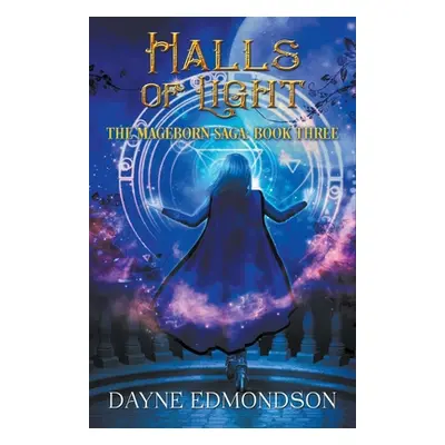 "Halls of Light" - "" ("Edmondson Dayne")