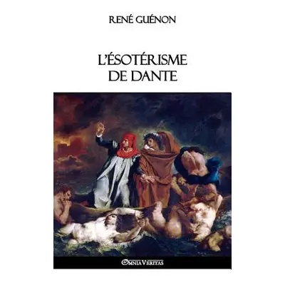 "L'sotrisme de Dante" - "" ("Gunon Ren")