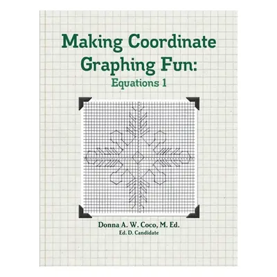 "Making Coordinate Graphing Fun: Equations 1" - "" ("Coco Donna")