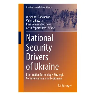 "National Security Drivers of Ukraine: Information Technology, Strategic Communication, and Legi