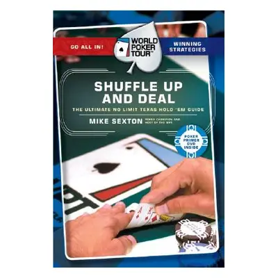 "World Poker Tour(tm): Shuffle Up and Deal" - "" ("Sexton Mike")