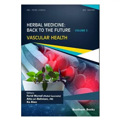 "Herbal Medicine: Back to the Future: Volume 2, Vascular Health" - "" ("Rahman Atta Ur")