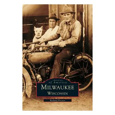 "Milwaukee" - "" ("Prestor Richard")